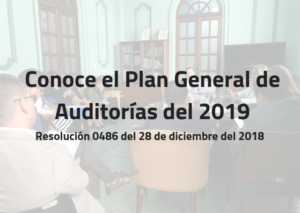 Conoce el Plan General de Auditorías para el 2019