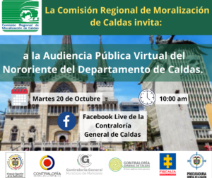 Invitación a la Audiencia Pública Virtual por parte de la Comisión Regional de Moralización de Caldas del Nororiente del Departamento de Caldas.
