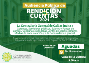 La Contraloría General de Caldas invita a la Audiencia Pública de Rendición de Cuentas que se realizará el 09 de Noviembre, en el Municipio de Aguadas.