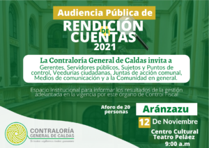 La Contraloría General de Caldas invita a la Audiencia Pública de Rendición de Cuentas que se realizará el 12 de Noviembre, en el Municipio de Aránzazu.