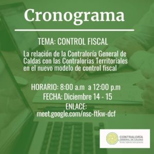 CRONOGRAMA CAPACITACIÓN CONTROL FISCAL, PARA SUJETOS Y PUNTOS DE CONTROL, CONTRALORÍA GENERAL DE CALDAS.