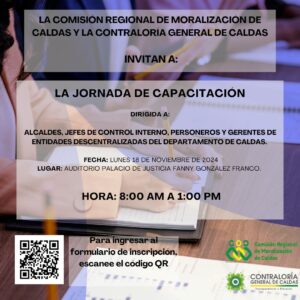 Lee más sobre el artículo Jornada de Capacitación por parte de la Comisión Regional de Moralización de Caldas y la Contraloría Departamental.